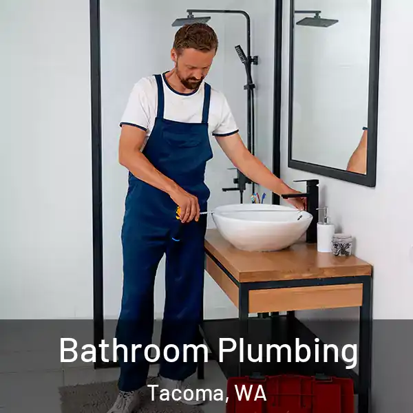  Bathroom Plumbing Tacoma, WA