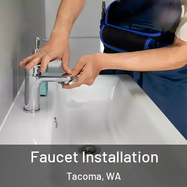  Faucet Installation Tacoma, WA