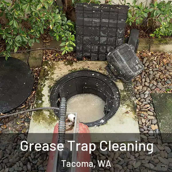  Grease Trap Cleaning Tacoma, WA