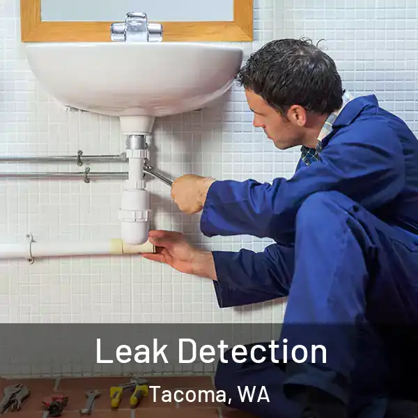  Leak Detection Tacoma, WA