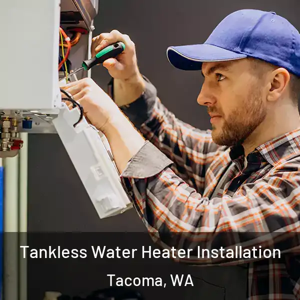  Tankless Water Heater Installation Tacoma, WA