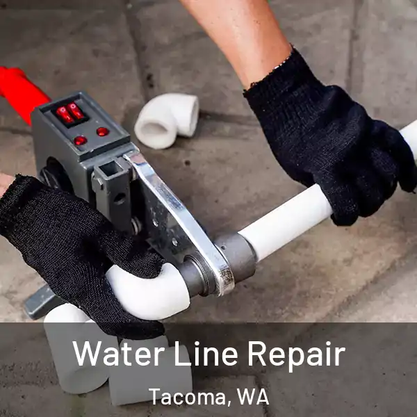  Water Line Repair Tacoma, WA
