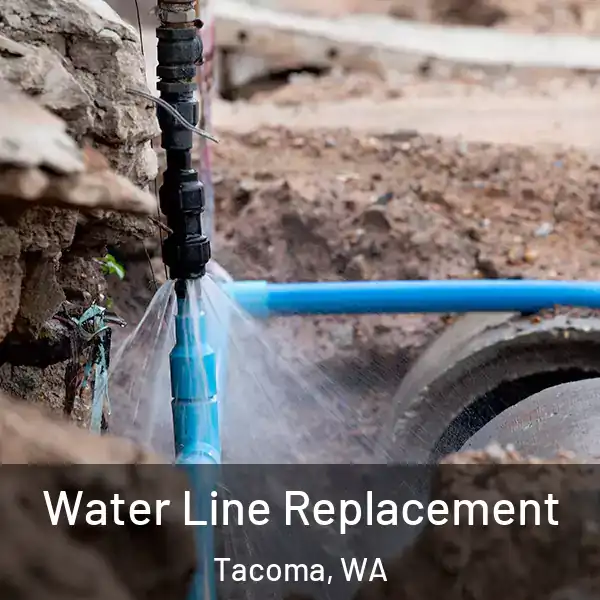  Water Line Replacement Tacoma, WA
