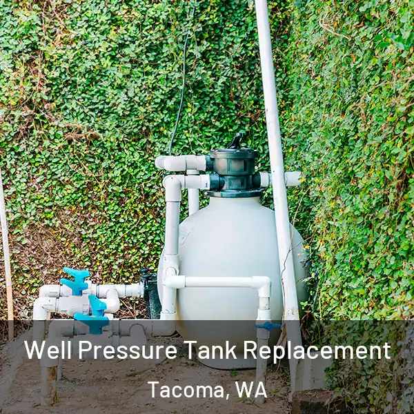  Well Pressure Tank Replacement Tacoma, WA
